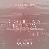 GRAN CAFFÈ QUADRI | CICCHETTATA EN MUSIQUE - CLAUDIO BAGLIONI - 30 JUINE