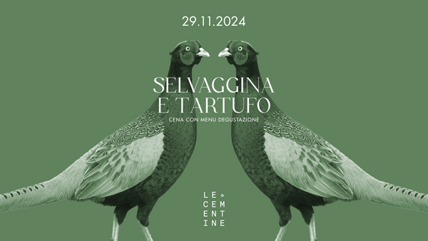 LE CEMENTINE - SELVAGGINA E TARTUFO, 29 NOVEMBRE