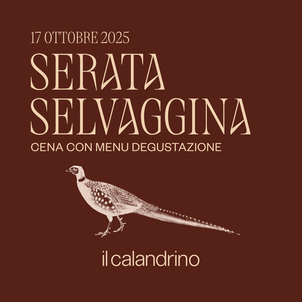 IL CALANDRINO | SERATA SELVAGGINA - 17 OTTOBRE