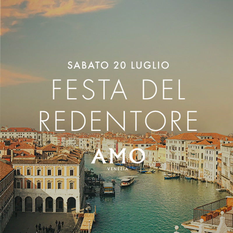 AMO | REDENTORE DINNER - JULY 20TH
