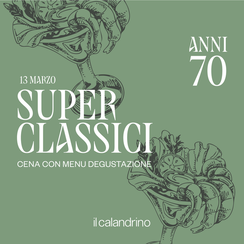 IL CALANDRINO | SUPER CLASSICI ANNI '70 - 13 MARZO